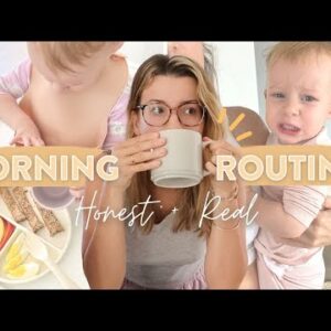 An Honest & Real Morning Routine with a Baby (I didn’t sugarcoat anything…)