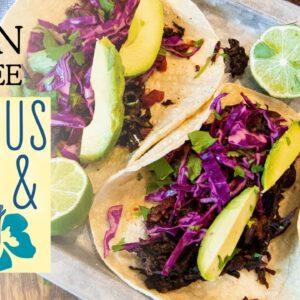 Hibiscus Tea & Easy Tacos | Vegan Oil Free