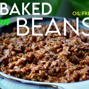 Vegan Baked Beans to delight your taste buds & your gut biome!